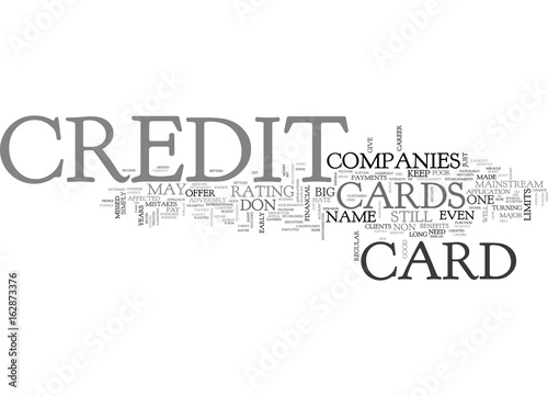 A CARD FOR THOSE WHO HAVE POOR CREDIT TEXT WORD CLOUD CONCEPT photo