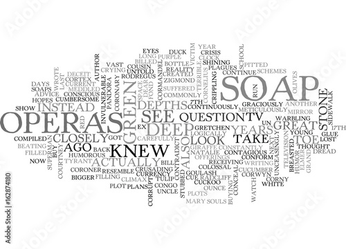 A DEEP LOOK INTO SOAP OPERAS TEXT WORD CLOUD CONCEPT