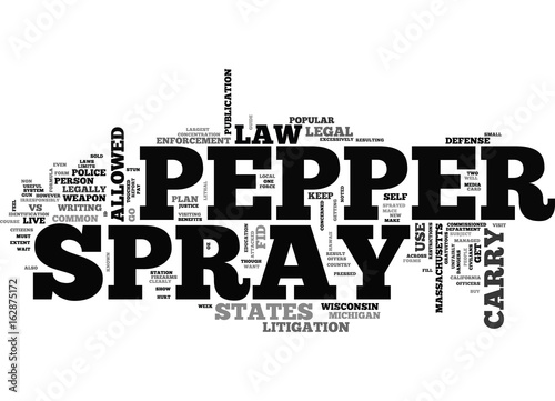 A GUIDE TO PEPPER SPRAY LAWS TEXT WORD CLOUD CONCEPT