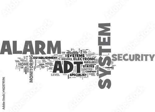 ADT ALARM SYSTEM TEXT WORD CLOUD CONCEPT