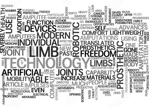 ADVANCES IN PROSTHETIC DEVICES OFFER INCREASED FREEDOM FOR AMPUTEES TEXT WORD CLOUD CONCEPT