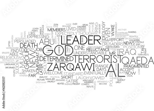 AL QAEDA IN IRAQ ANNOUNCES NEW LEADER OR DO THEY TEXT WORD CLOUD CONCEPT