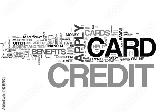 APPLY FOR A CREDIT CARD THE PROPER WAY TEXT WORD CLOUD CONCEPT