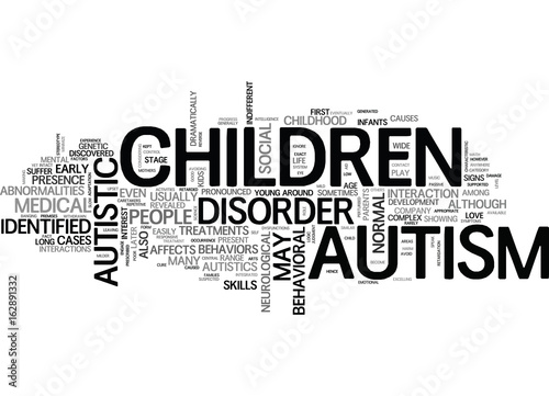AUTISM AND ITS GENERATED BEHAVIORAL AND MENTAL IMPAIRMENTS TEXT WORD CLOUD CONCEPT