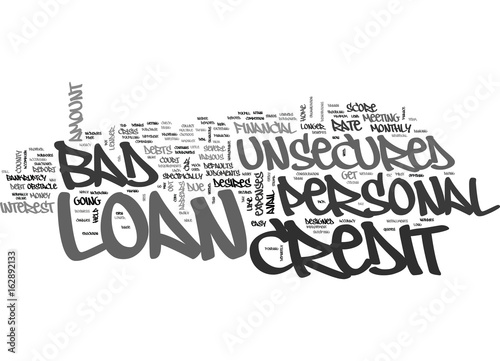 AVAIL EASY FINANCE WITH BAD CREDIT UNSECURED PERSONAL LOAN TEXT WORD CLOUD CONCEPT