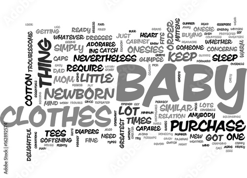 BABY CLOTHES ESSENTIALS YOU CANNOT DO WITHOUT TEXT WORD CLOUD CONCEPT