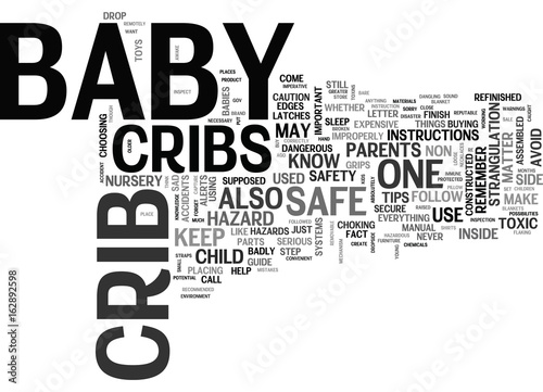 BABY CRIBS SAFETY BETTER SAFE THAN SORRY TEXT WORD CLOUD CONCEPT