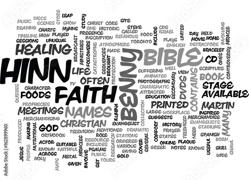 BENNY HINN TEXT WORD CLOUD CONCEPT