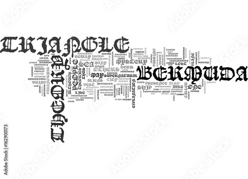 BERMUDA TRIANGLE THEORY TEXT WORD CLOUD CONCEPT