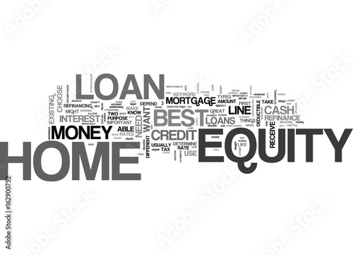 BEST HOME EQUITY LOAN TEXT WORD CLOUD CONCEPT