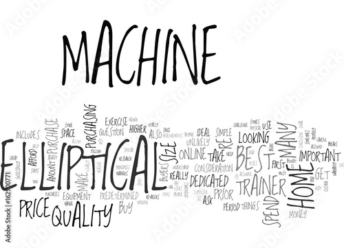 BEST HOME ELLIPTICAL MACHINE SIMPLE STEPS BEFORE YOU BUY TEXT WORD CLOUD CONCEPT