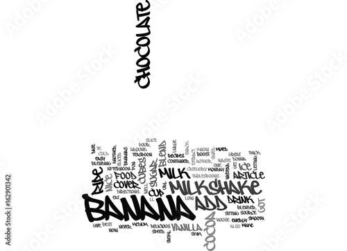 BEST RECIPES BANANA CHOCOLATE MILKSHAKE TEXT WORD CLOUD CONCEPT