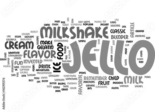 BEST RECIPES CLASSIC JELLO MILKSHAKE TEXT WORD CLOUD CONCEPT