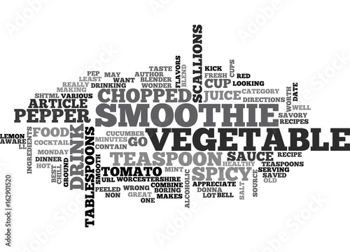 BEST RECIPES SPICY VEGETABLE SMOOTHIE TEXT WORD CLOUD CONCEPT