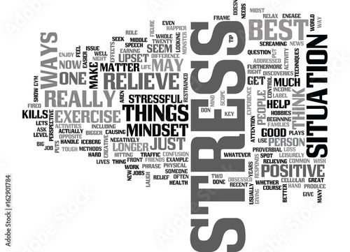 BEST WAYS TO RELIEVE STRESS IT KILLS TEXT WORD CLOUD CONCEPT