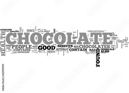 WHAT ARE THE HEALTH BENEFITS OF CHOCOLATE TEXT WORD CLOUD CONCEPT