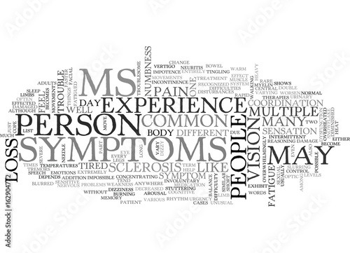 WHAT ARE THE SYMPTOMS OF MULTIPLE SCLEROSIS TEXT WORD CLOUD CONCEPT