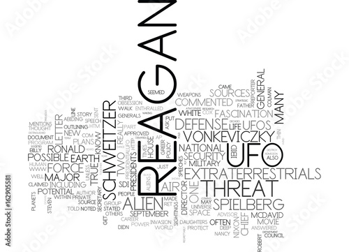 WHAT DID REAGAN KNOW ABOUT UFO S TEXT WORD CLOUD CONCEPT