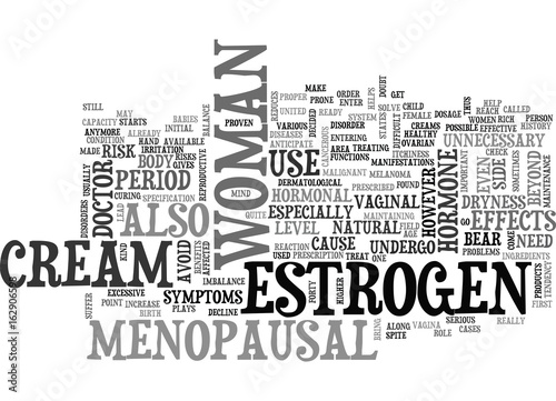 WHAT ESTROGEN CREAM CAN DO FOR YOU TEXT WORD CLOUD CONCEPT