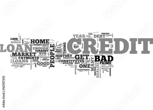 WHAT IF I HAVE BAD CREDIT TEXT WORD CLOUD CONCEPT