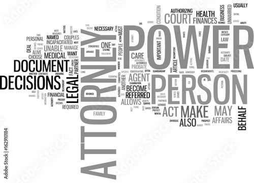 WHAT IS POWER OF ATTORNEY TEXT WORD CLOUD CONCEPT