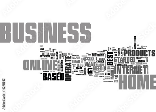 WHAT MAKES UP THE BEST ONLINE HOME BASED BUSINESS TEXT WORD CLOUD CONCEPT