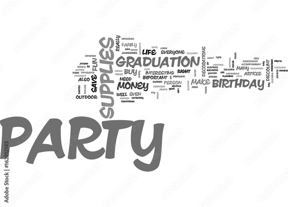 WHAT PARTY SUPPLIES DO I NEED TO MAKE MY PARTY A HIT TEXT WORD CLOUD