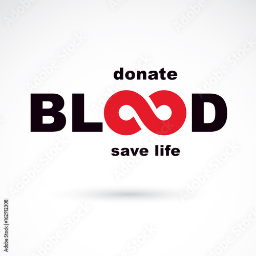 Vector blood word made with limitless symbol. Take a concern about human life and health, donate blood conceptual illustration.