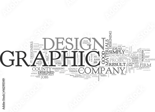 WHAT TO LOOK FOR A GRAPHIC DESIGN COMPANY TEXT WORD CLOUD CONCEPT
