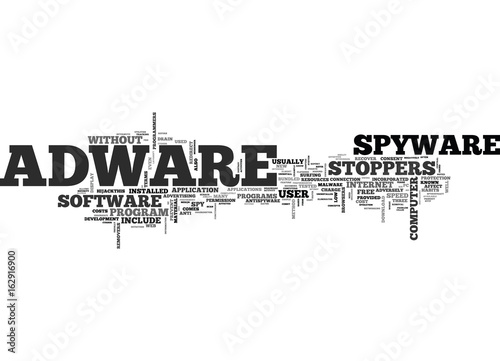 WHAT YOU NEED TO KNOW ABOUT ADWARE AND ADWARE STOPPERS TEXT WORD CLOUD CONCEPT