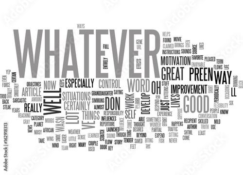 WHATEVER TEXT WORD CLOUD CONCEPT