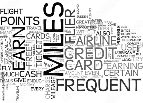 WHEN TO USE FREQUENT FLYER MILES TEXT WORD CLOUD CONCEPT