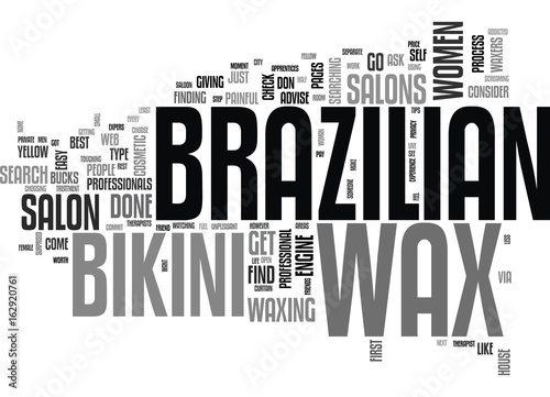 WHERE CAN I GET A BRAZILIAN WAX TEXT WORD CLOUD CONCEPT