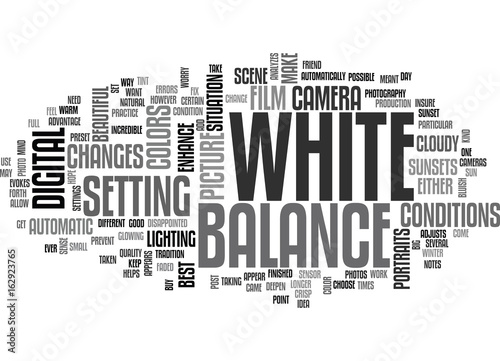 WHITE BALANCE TEXT WORD CLOUD CONCEPT