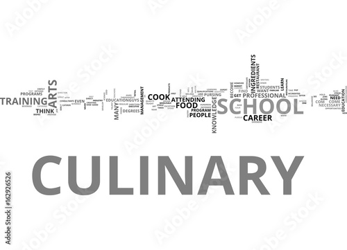 WHY ATTEND CULINARY SCHOOL TEXT WORD CLOUD CONCEPT