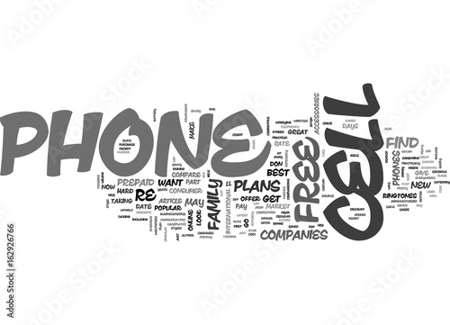 WHY BUY A CELL PHONE WHEN YOU CAN GET ONE FREE TEXT WORD CLOUD CONCEPT