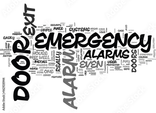 WHY DO YOU NEED EMERGENCY EXIT DOOR ALARMS TEXT WORD CLOUD CONCEPT photo