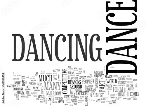 WHY NOT DANCE TEXT WORD CLOUD CONCEPT
