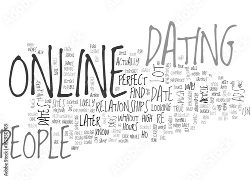 WHY PEOPLE DATE ONLINE TEXT WORD CLOUD CONCEPT