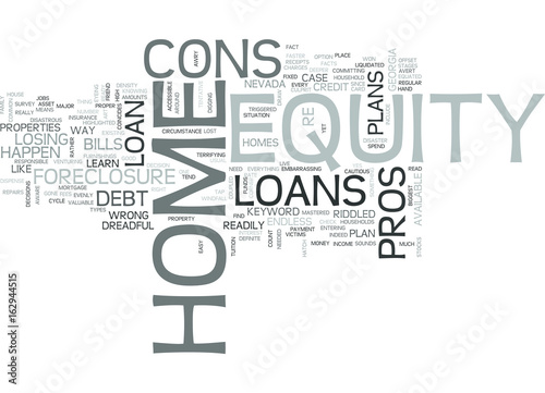 Z HOME EQUITY LOANS PROS AND CONS TEXT WORD CLOUD CONCEPT