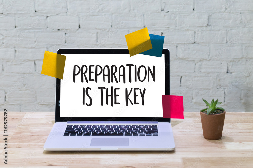 Fotografie PREPARATION IS THE KEY plan BE PREPARED concept just prepare to perform