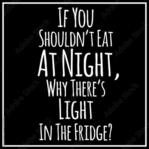 Funny, inspirational vector quotation in trendy style.