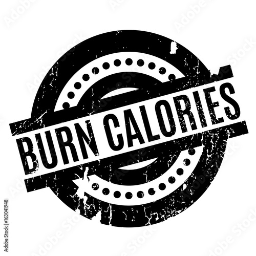 Burn Calories rubber stamp. Grunge design with dust scratches. Effects can be easily removed for a clean, crisp look. Color is easily changed.
