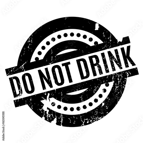 Do Not Drink rubber stamp. Grunge design with dust scratches. Effects can be easily removed for a clean, crisp look. Color is easily changed.