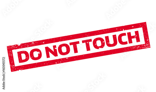 Do Not Touch rubber stamp. Grunge design with dust scratches. Effects can be easily removed for a clean, crisp look. Color is easily changed.