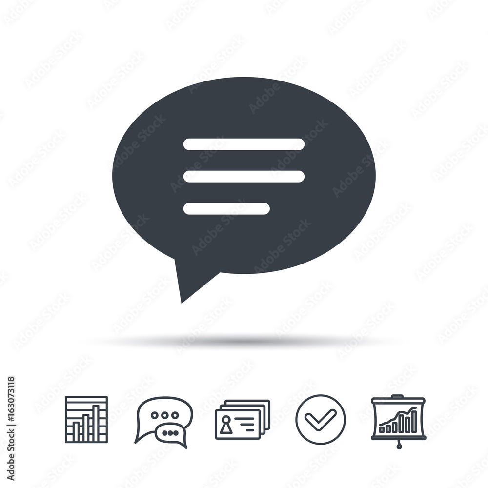 Speech bubble icon. Chat symbol. Chat speech bubble, chart and presentation signs. Contacts and tick web icons. Vector Speech bubble icon. Chat symbol. Chat speech bubble, chart and presentation signs. Contacts and tick web icons. Vector
