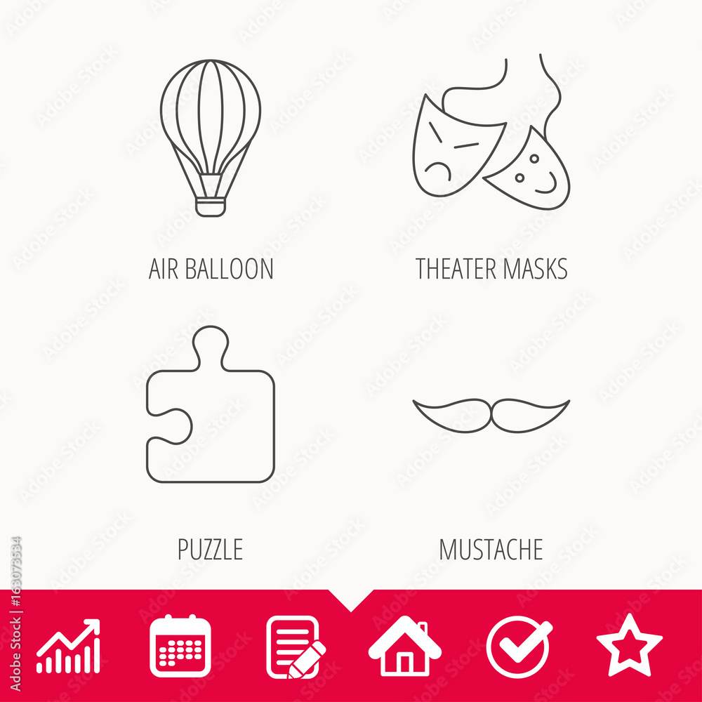 Puzzle, air balloon and theater masks. Mustache linear sign. Edit document, Calendar and Graph chart signs. Star, Check and House web icons. Vector