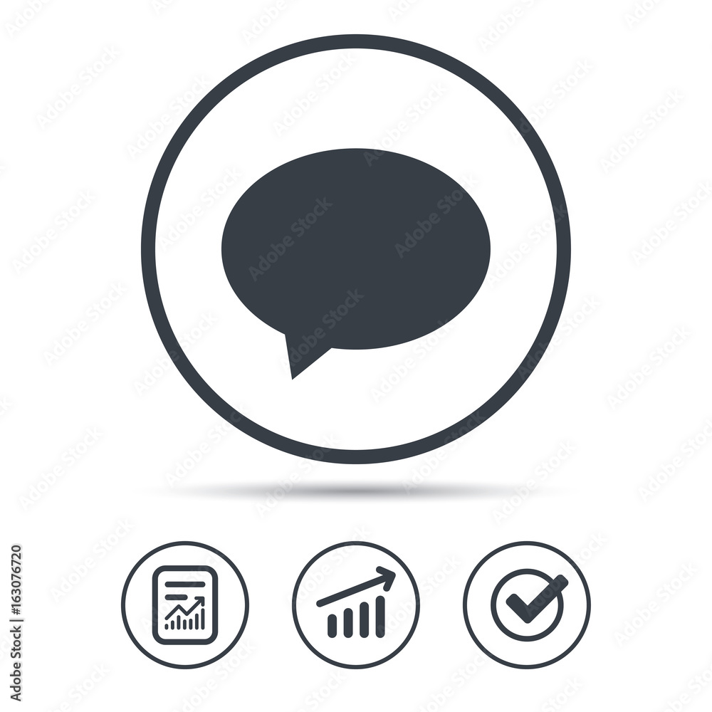Speech bubble icon. Chat symbol. Report document, Graph chart and Check signs. Circle web buttons. Vector Speech bubble icon. Chat symbol. Report document, Graph chart and Check signs. Circle web buttons. Vector
