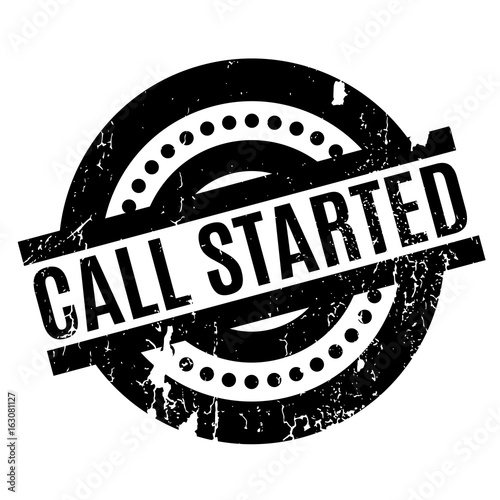 Call Started rubber stamp. Grunge design with dust scratches. Effects can be easily removed for a clean, crisp look. Color is easily changed.