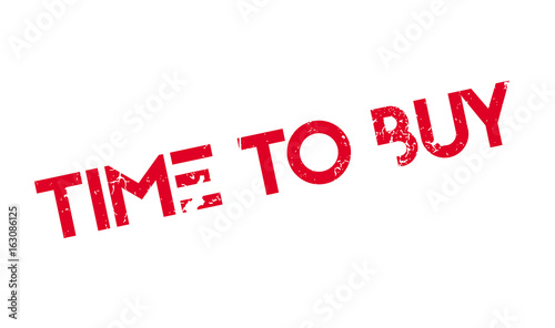Time To Buy rubber stamp. Grunge design with dust scratches. Effects can be easily removed for a clean, crisp look. Color is easily changed.